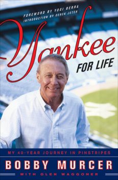 Yankee for Life, Glen Waggoner, Bobby Murcer