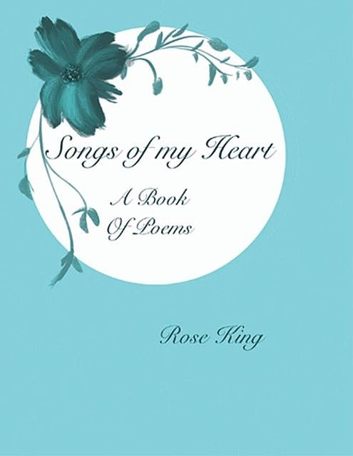 Songs Of My Heart, Rose King