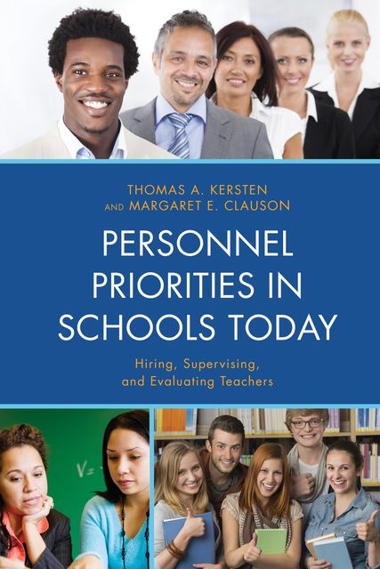Personnel Priorities in Schools Today, Margaret Clauson, Thomas A. Kersten