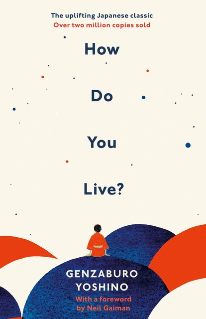 How Do You Live, Genzaburo Yoshino