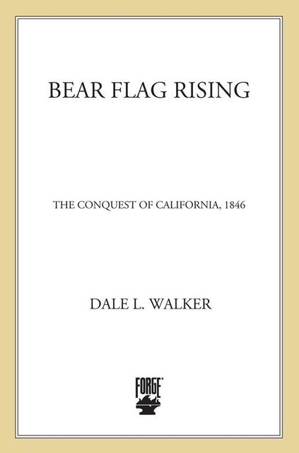 Bear Flag Rising, Dale Walker