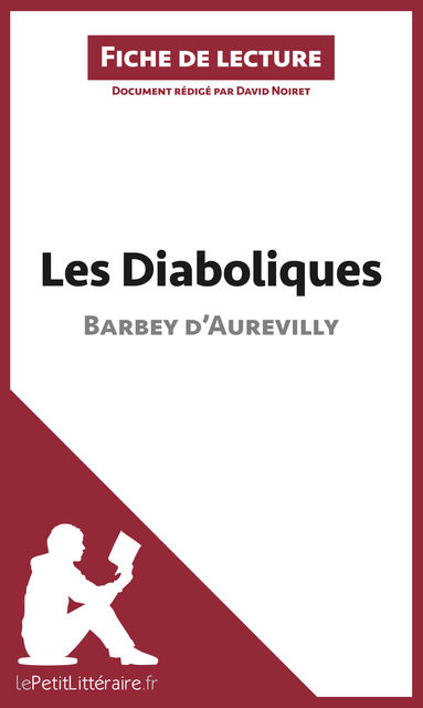 Les Diaboliques de Barbey d'Aurevilly (Fiche de lecture), David Noiret
