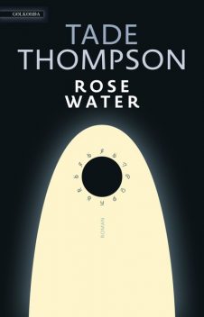 Rosewater, Tade Thompson