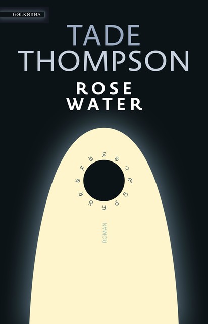 Rosewater, Tade Thompson