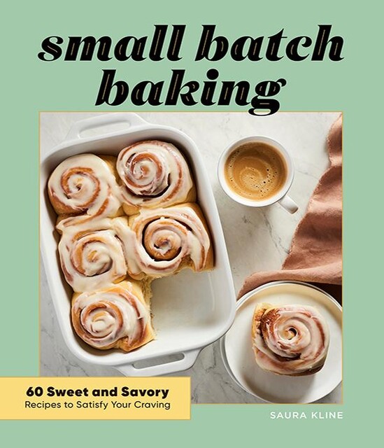 Small Batch Baking, Saura Kline