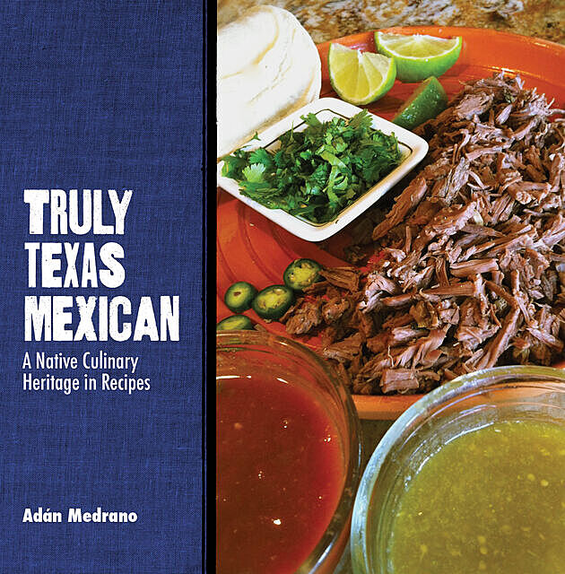 Truly Texas Mexican, Adán Medrano