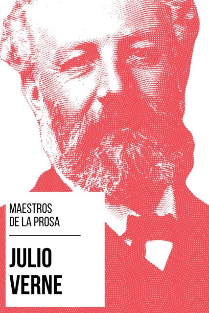 Maestros de la Prosa – Julio Verne, Julio Verne, August Nemo