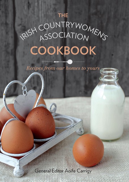 The Irish Countrywomen's Association Cookbook, The Irish Countrywomen's Association