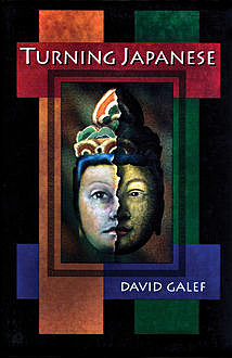 Turning Japanese, Galef David