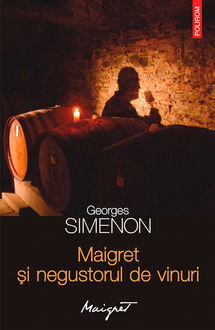 Maigret și negustorul de vinuri, Simenon Georges