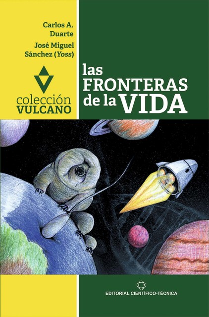 Las fronteras de la vida, Carlos A. Duarte Cano, José Miguel Sánchez Gómez