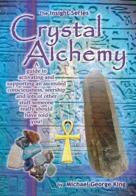 Crystal Alchemy, Michael King