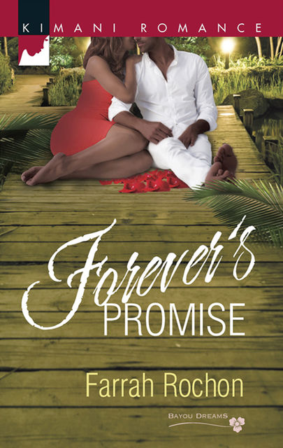 Forever's Promise, Farrah Rochon