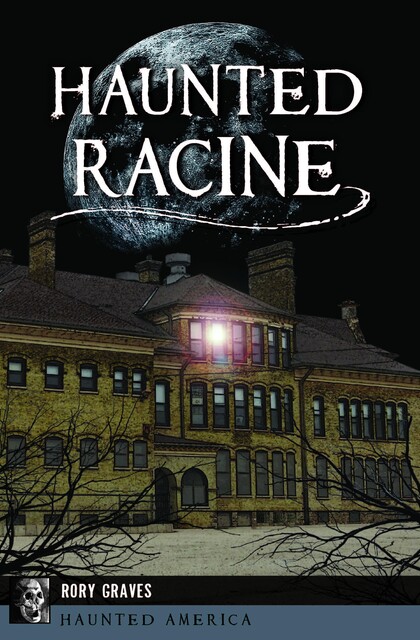 Haunted Racine, Rory Graves