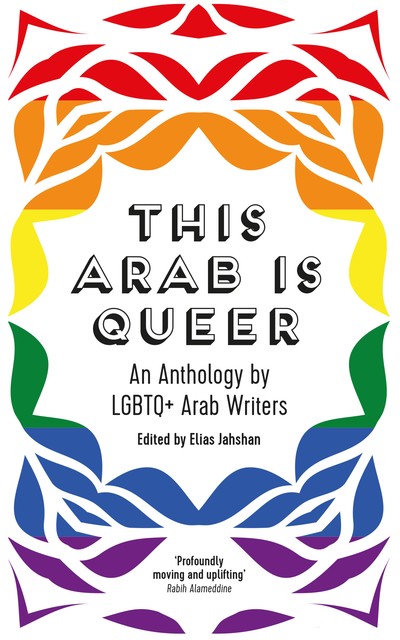 This Arab Is Queer, Elias Jahshan
