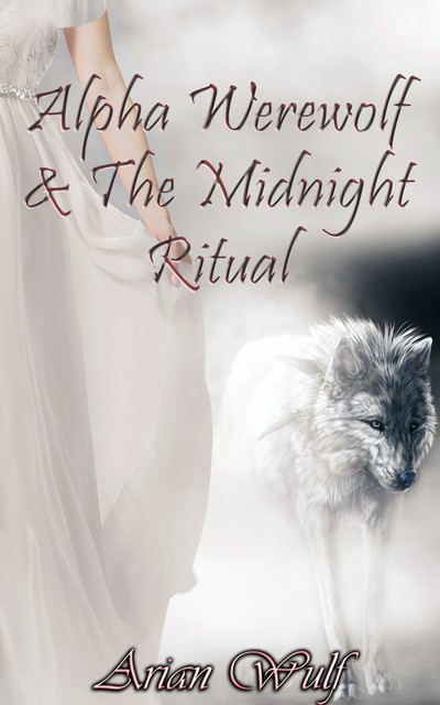 Alpha Werewolf & The Midnight Ritual, Arian Wulf