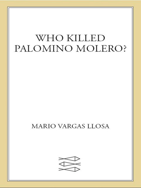 Who Killed Palomino Molero, Mario Vargas Llosa