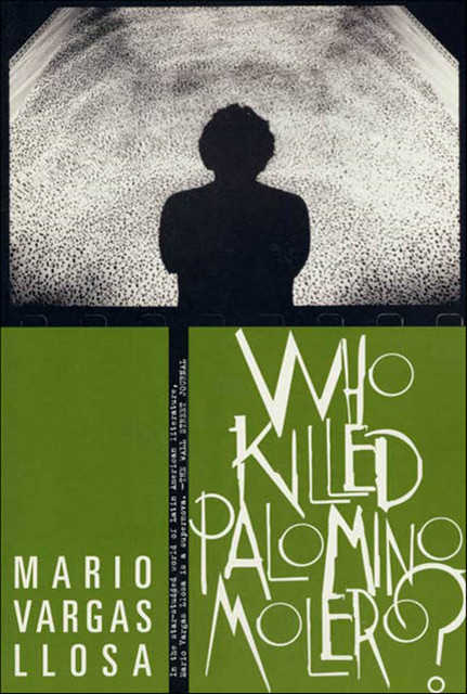 Who Killed Palomino Molero, Mario Vargas Llosa