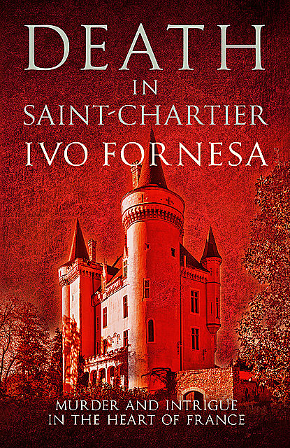 Death in Saint-Chartier, Ivo Fornesa