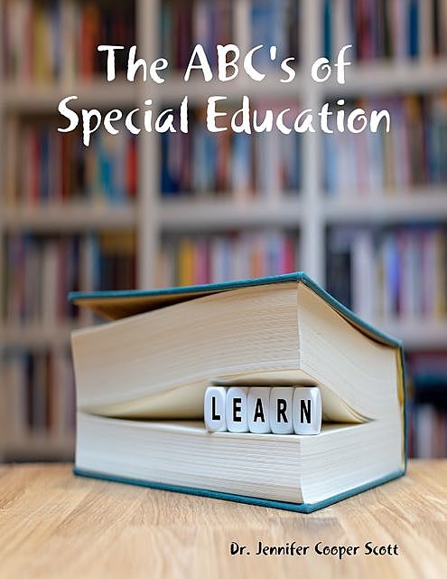 The Abc's of Special Education, Jennifer Scott