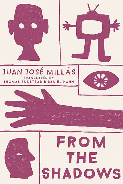 From the Shadows, Juan Jose Millas