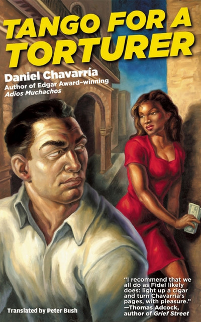 Tango for a Torturer, Daniel Chavarría