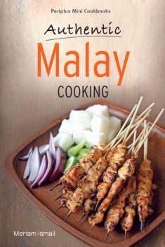 Authentic Malay Cooking, Meriam Ismail
