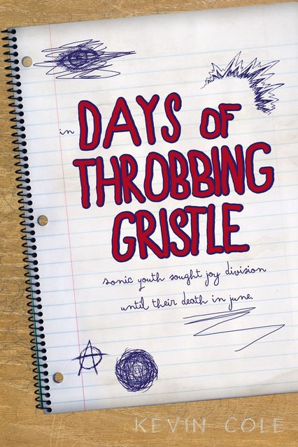 Days of Throbbing Gristle, Kevin Cole