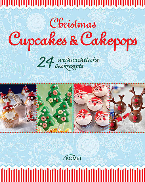 Christmas Cupcakes & Cakepops, Komet Verlag