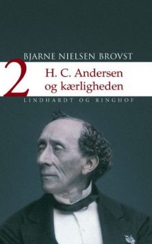 H.C. Andersen og kærligheden II, Bjarne Nielsen Brovst