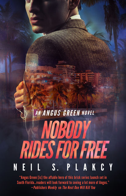 Nobody Rides For Free, Neil Plakcy