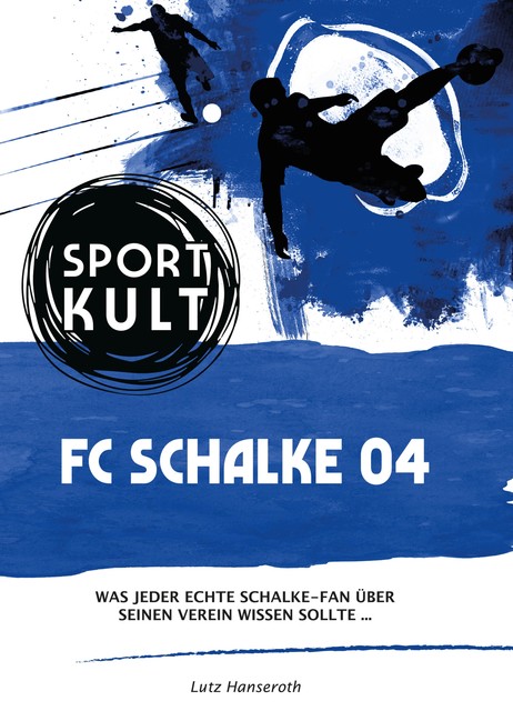 FC Schalke 04 – Fußballkult, Lutz Hanseroth