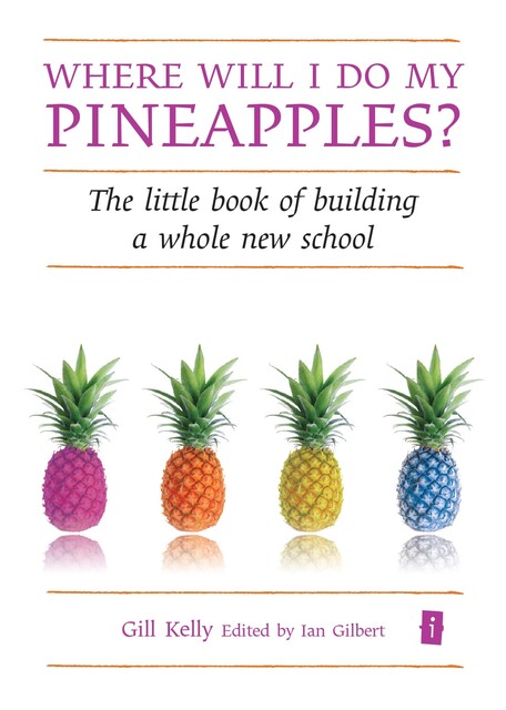 Where will I do my pineapples, Gill Kelly