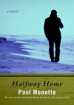 Halfway Home, Paul Monette