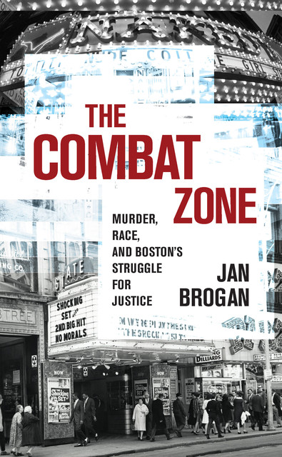 The Combat Zone, Jan Brogan