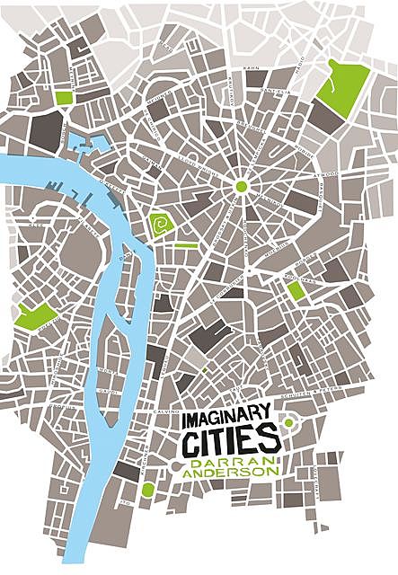 Imaginary Cities, Darran Anderson