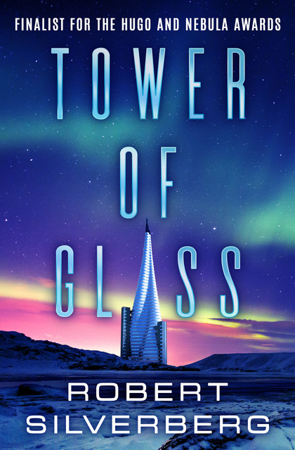 Tower of Glass, Robert Silverberg