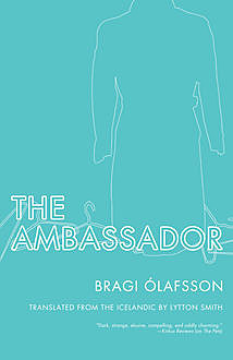 The Ambassador, Bragi Ólafsson