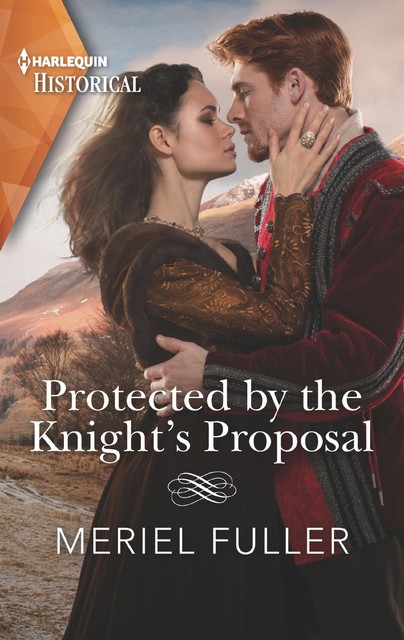 Protected by the Knight's Proposal, Meriel Fuller