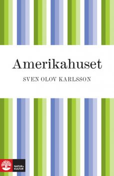 Amerikahuset, Sven Olov Karlsson