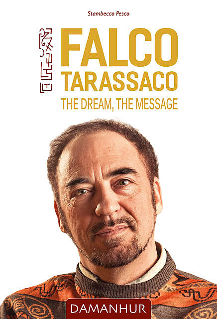 Falco Tarassaco – The Dream, The Message, Stambecco Pesco