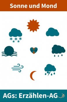 Erzählen-AG: Sonne und Mond, Andreas Dietrich