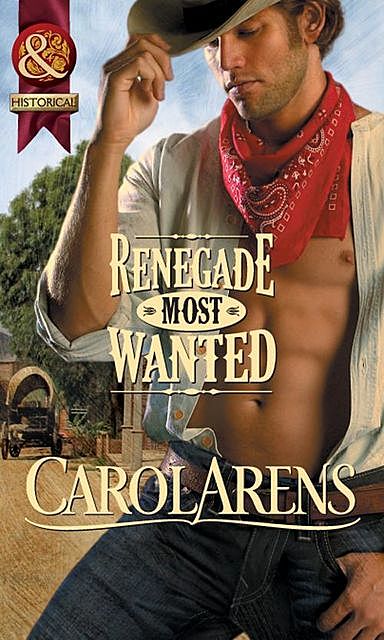 Renegade Most Wanted, Carol Arens