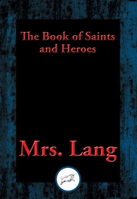 The Book of Saints and Heroes, 