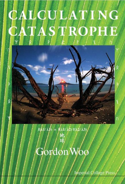 Calculating Catastrophe, Gordon Woo