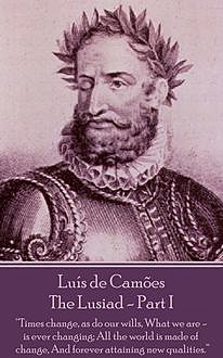 Luís de Camões – The Lusiad – Part I, Luis de Camoes