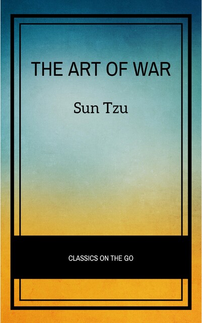 The Art of War, Sun Tzu