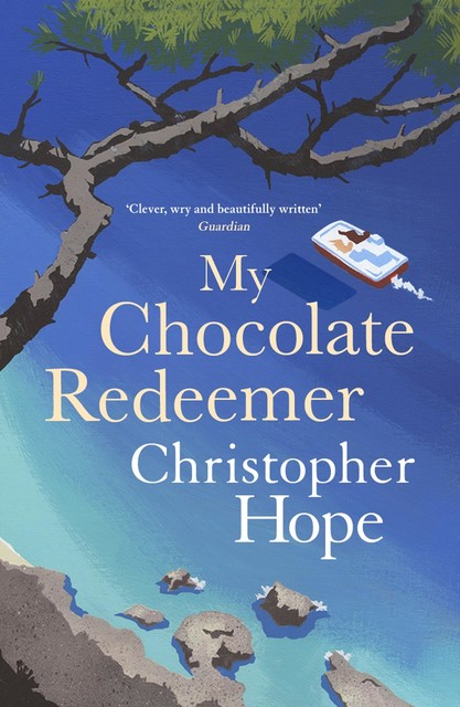 My Chocolate Redeemer, Christopher Hope