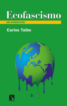 Ecofascismo, Carlos Taibo