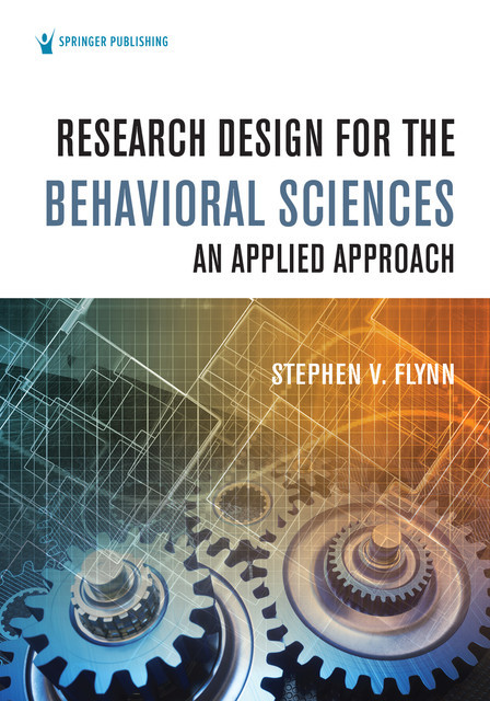 Research Design for the Behavioral Sciences, Stephen Flynn